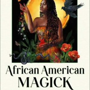 African American Magick by Stephanie Rose Bird