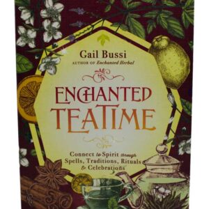 Enchanted Tea Time by Gail Bussi