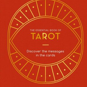 Essential Book of Tarot (hc) by Alice Ekrek
