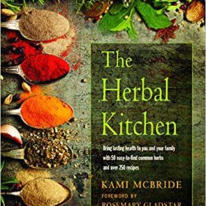Herbal Kitchen by McBride & Gladstar