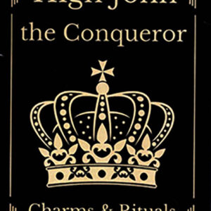High John the Conqueror Charms & Rituals