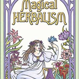 Magical Herbalism  by Scott Cunningham