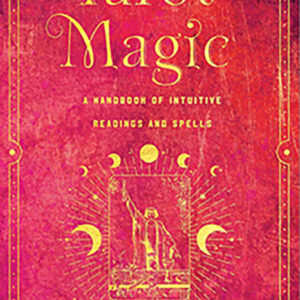 Tarot Magic (hc) by Fortuna Noir
