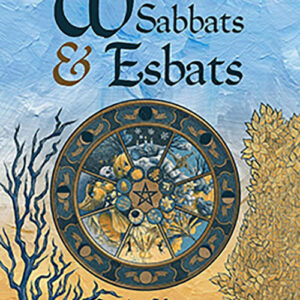 Witches' Sabbats & Esbats by Sandra Kynes