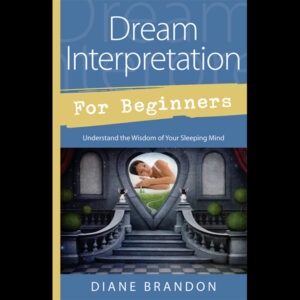 Dream Interpretation for Beginners by Diane Brandon