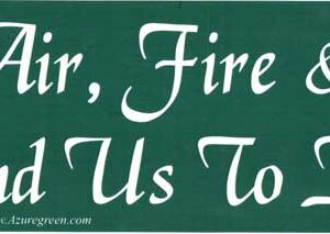 Earth, Air, Fire & Water Bind Us To Her bumper sticker