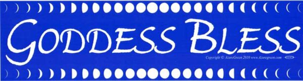 Goddess Bless bumper sticker