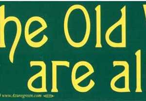 The Old Ways Are Alive