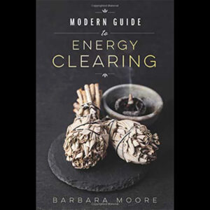 Modern Guide to Energy Clearing