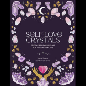 Self-Love Crystals by Katie Huang