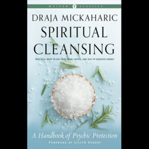 Spiritual Cleansing A Handbook of Psychic Protection