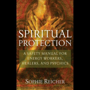 Spiritual Protection by Sophie Reicher