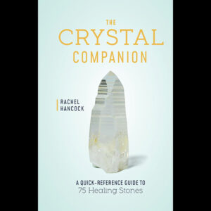 the Crystal Companion by Rachel Hancock