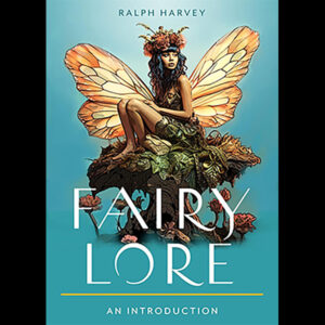 Fairy Lore by Ralph Harvey