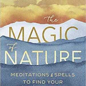 Natural Magic, Spells, Enchantments, & personal Growth by Pamela Ball