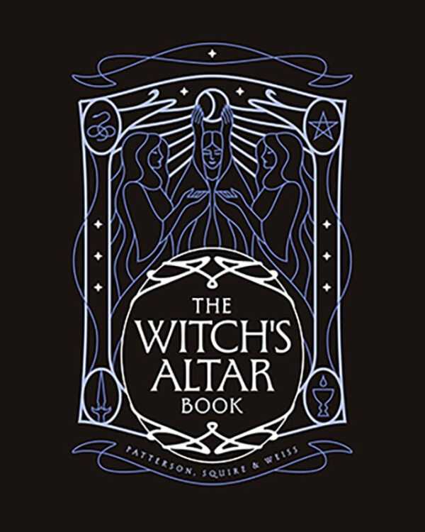 Witch&apos;s Altar Book (hc) by Patterson, Squire & Weiss